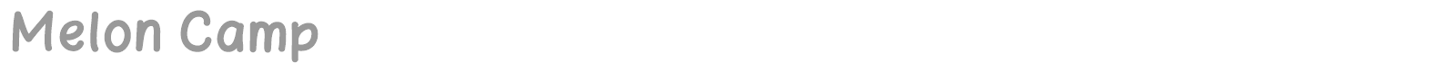 Melon Camp font preview